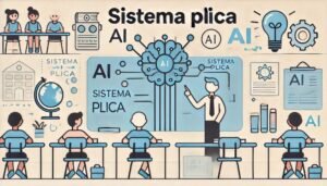 La IA en el aula. Sistema PLICA